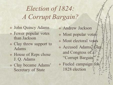 Election of 1824: A Corrupt Bargain?