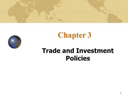 Trade and Investment Policies