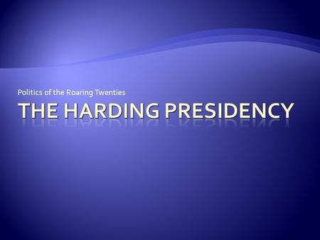 The Harding Presidency