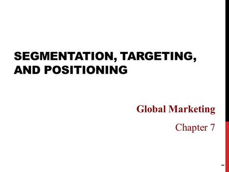 Segmentation, Targeting, and Positioning