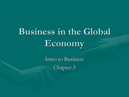 Business in the Global Economy