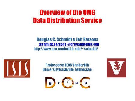 Overview of the OMG Data Distribution Service