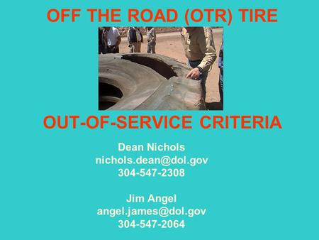 OFF THE ROAD (OTR) TIRE OUT-OF-SERVICE CRITERIA