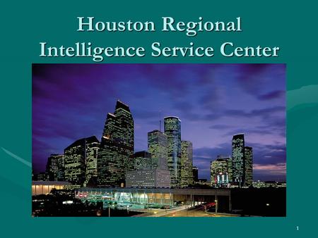 Houston Regional Intelligence Service Center