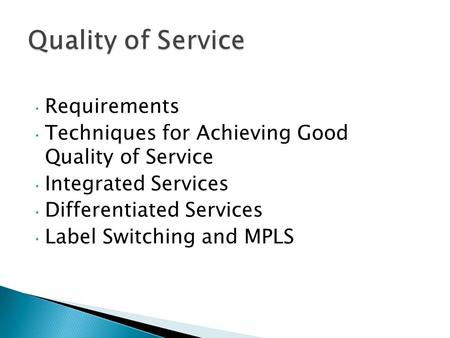 Quality of Service Requirements