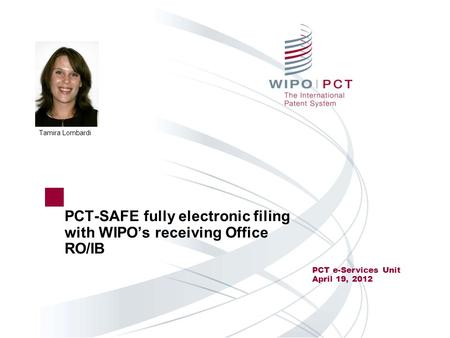 PCT-SAFE fully electronic filing with WIPO’s receiving Office RO/IB