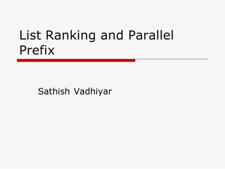 List Ranking and Parallel Prefix