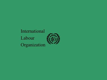 International Labour Organization.