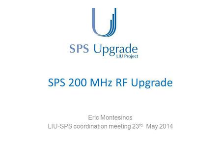 Eric Montesinos LIU-SPS coordination meeting 23rd May 2014