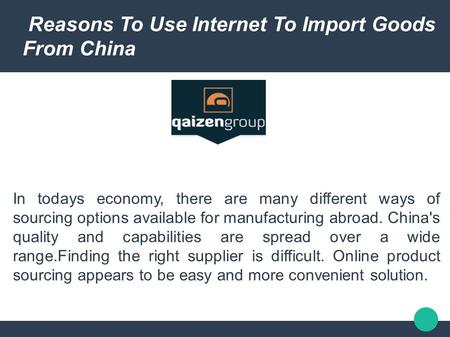 Reasons To Use Internet To Import Goods From China 