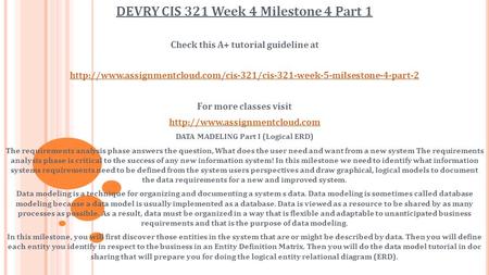 DEVRY CIS 321 Week 4 Milestone 4 Part 1 Check this A+ tutorial guideline at  For.