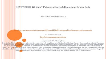 DEVRY COMP 220 iLab 7 Polymorphism Lab Report and Source Code Check this A+ tutorial guideline at