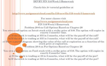 DEVRY FIN 516 Week 3 Homework Check this A+ tutorial guideline at  For more classes visit.