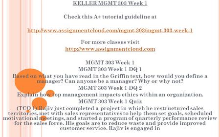 KELLER MGMT 303 Week 1 Check this A+ tutorial guideline at  For more classes visit