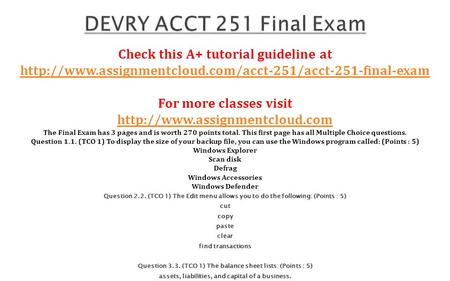 Check this A+ tutorial guideline at  For more classes visit  The.