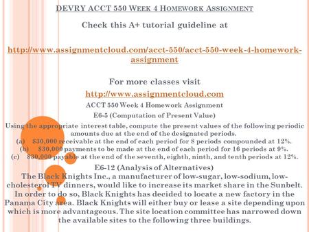 DEVRY ACCT 550 W EEK 4 H OMEWORK A SSIGNMENT Check this A+ tutorial guideline at  assignment.