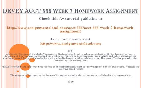 DEVRY ACCT 555 W EEK 7 H OMEWORK A SSIGNMENT Check this A+ tutorial guideline at  assignment.