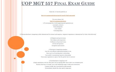 UOP MGT 557 F INAL E XAM G UIDE Check this A+ tutorial guideline at  For more classes visit.