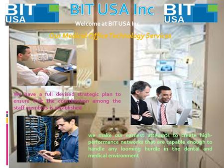 Dental Office Technology Solutions by Bit USA Inc