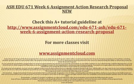 ASH EDU 671 Week 6 Assignment Action Research Proposal NEW Check this A+ tutorial guideline at  week-6-assignment-action-research-proposal.