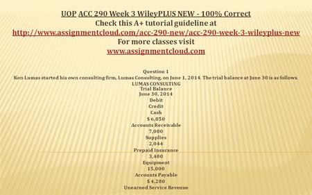 UOP ACC 290 Week 3 WileyPLUS NEW - 100% Correct Check this A+ tutorial guideline at