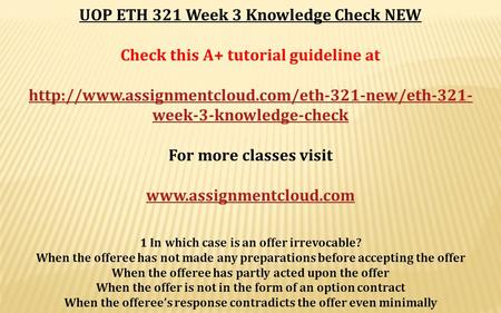 UOP ETH 321 Week 3 Knowledge Check NEW Check this A+ tutorial guideline at  week-3-knowledge-check For.