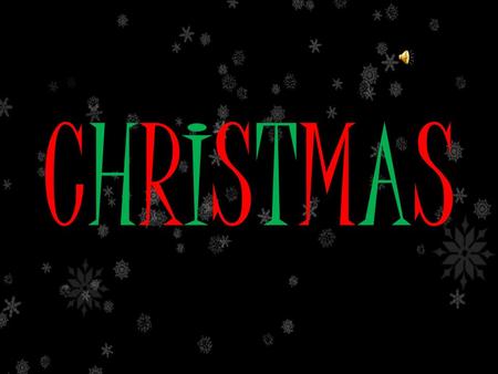 CHRISTMAS CHRISTMAS Christmas is an annual festival commemorating the birth of Jesus Christ, observed most commonly on December 25 as a religious and.