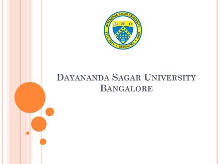 DAYANANDA SAGAR UNIVERSITY BANGALORE