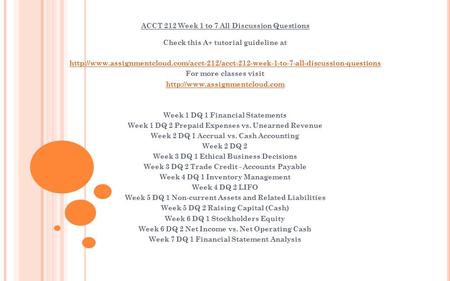 ACCT 212 Week 1 to 7 All Discussion Questions Check this A+ tutorial guideline at