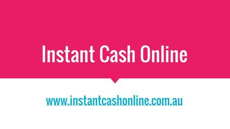 Instant Cash Online