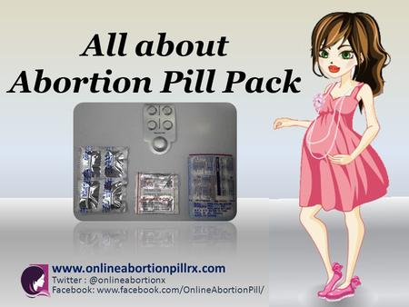 All about Abortion Pill Pack