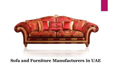 Sofa and Furniture Manufactures in UAE
