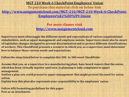 MGT 210 Week 6 CheckPoint Employees’ Union To purchase this material click on below link