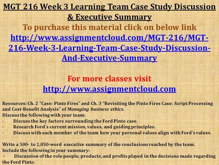 MGT 216 Week 3 Learning Team Case Study Discussion & Executive Summary To purchase this material click on below link