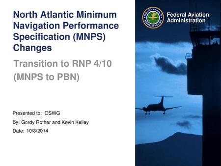 Transition to RNP 4/10 (MNPS to PBN)