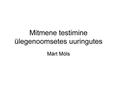 Mitmene testimine ülegenoomsetes uuringutes