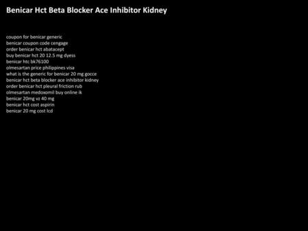 Benicar Hct Beta Blocker Ace Inhibitor Kidney