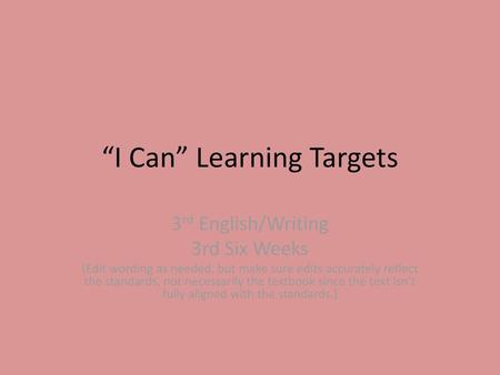 “I Can” Learning Targets