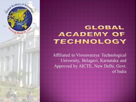 Global Academy Of Technology : A brief Introduction