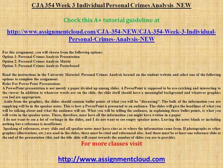 CJA 354 Week 3 Individual Personal Crimes Analysis NEW Check this A+ tutorial guideline at