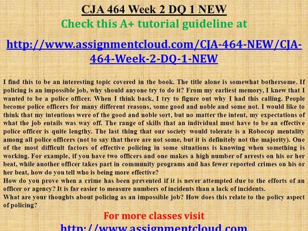 CJA 464 Week 2 DQ 1 NEW Check this A+ tutorial guideline at  464-Week-2-DQ-1-NEW I find this to be an interesting.