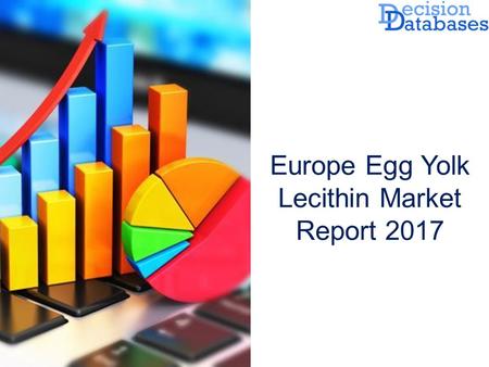 Europe Egg Yolk Lecithin Market Report  The Report added on Egg Yolk Lecithin Market by DecisionDatabases.com to its huge database. This research.