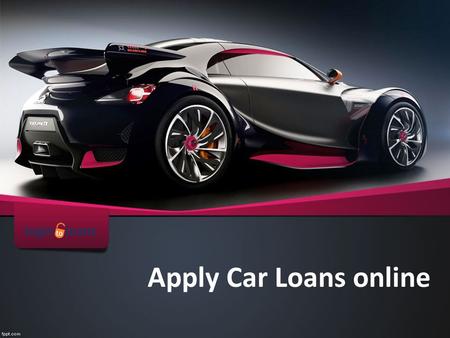 Apply Car Loans online. Logintoloans Apply online for best Car loans in India - Compare Car Loan interest rates from top banks and apply online for quick.