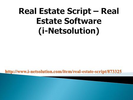 Real Estate Script - Real Estate Software (i-Netsolution)