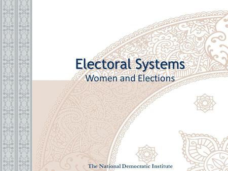 Electoral Systems Women and Elections