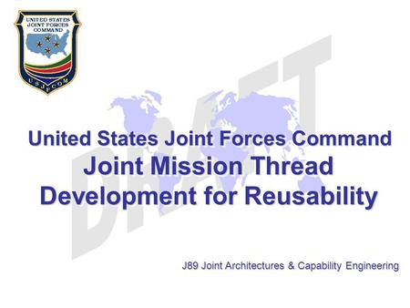 Joint Mission Thread Development for Reusability