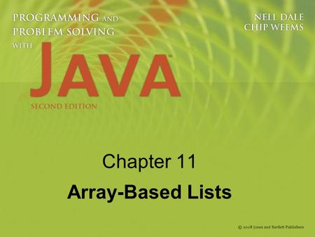 Chapter 11 Array-Based Lists.