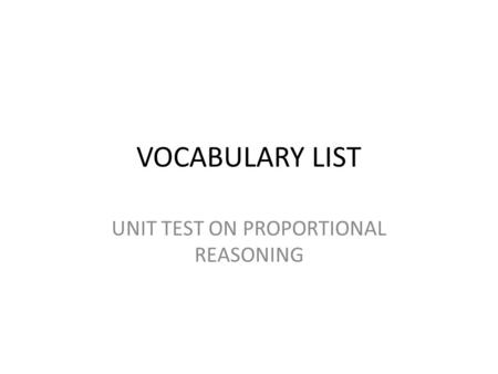 UNIT TEST ON PROPORTIONAL REASONING