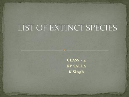 LIST OF EXTINCT SPECIES