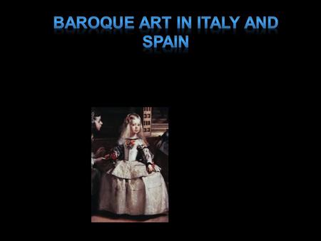 Baroque Art in Italy and Spain